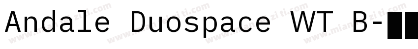 Andale Duospace WT B字体转换